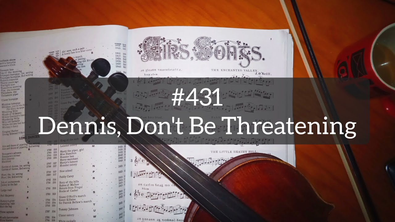 431 - Denis Don't Be Threatening [air/song]