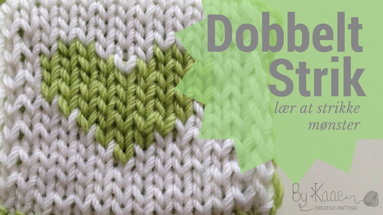 Dobbelt strik, lær at strikke mønster
