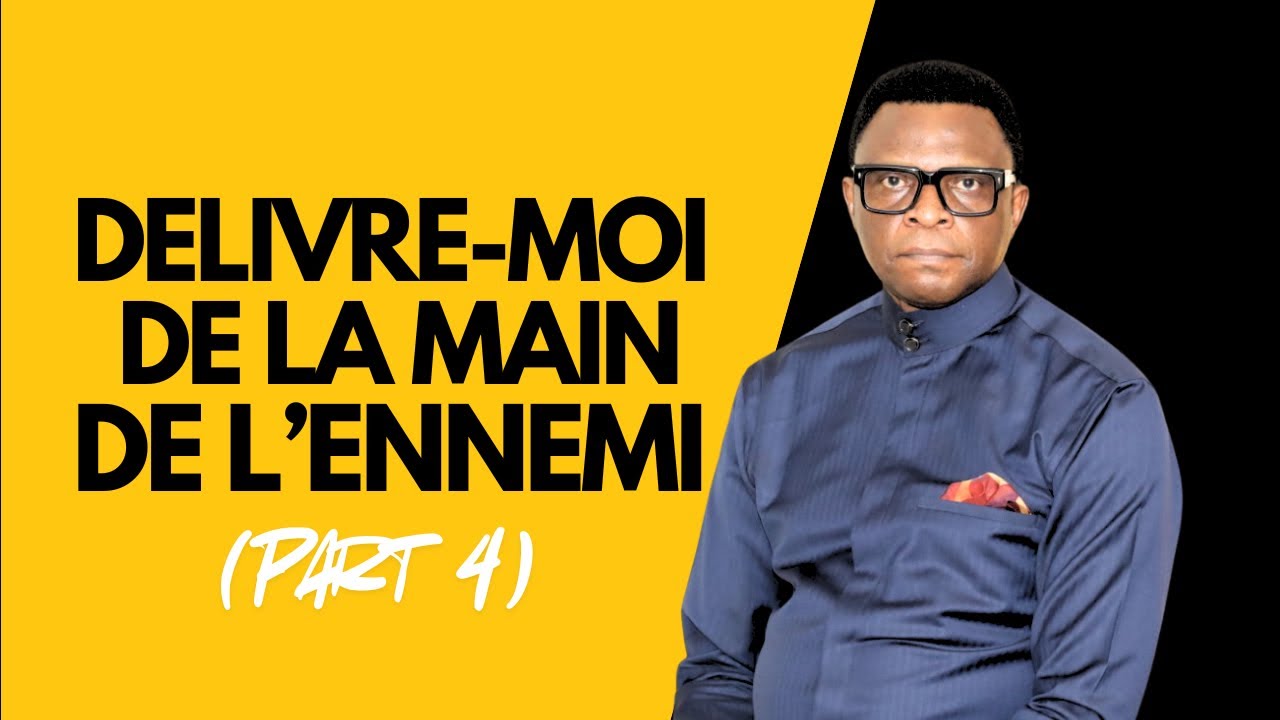 Délivre Moi De La Main de L’Ennemi (Part 4) || Apostle Patrick M. Yav
