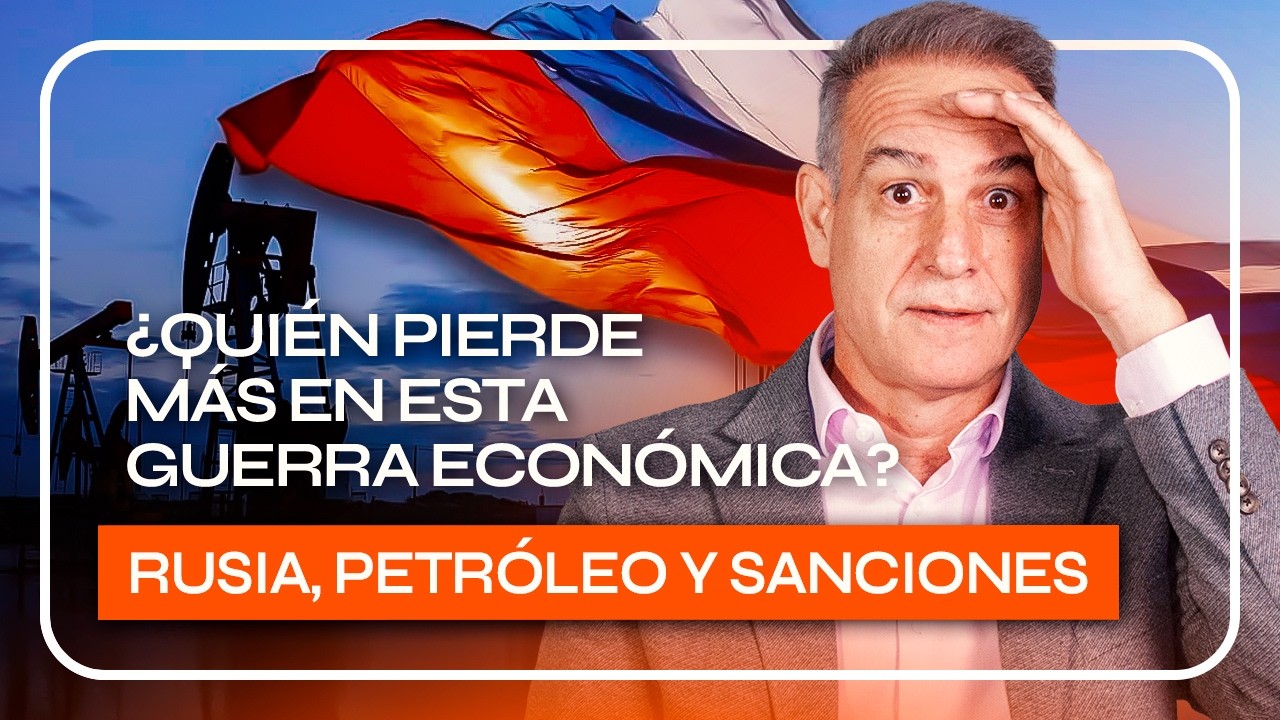 SANCIONES a RUSIA, ¿AFECTARÁN al PETRÓLEO y al EQUILIBRIO GLOBAL?