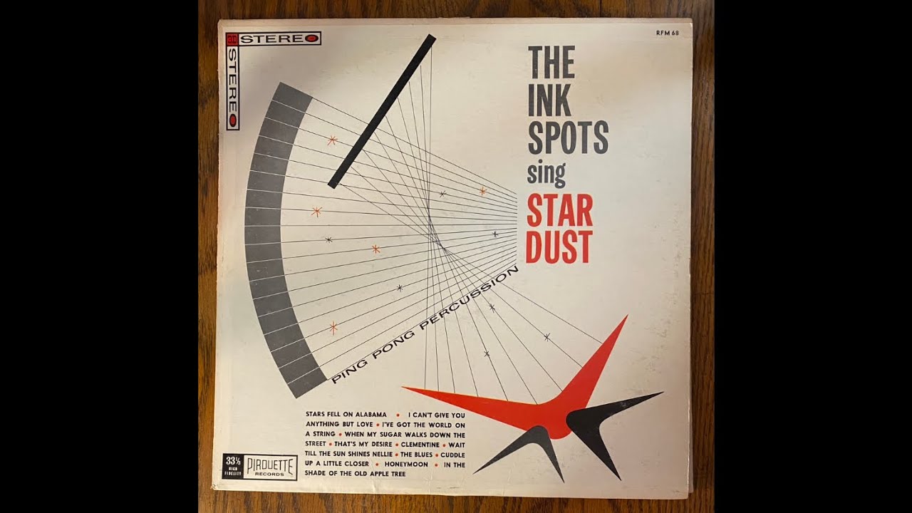 The Ink Spots sing Star Dust / 1962