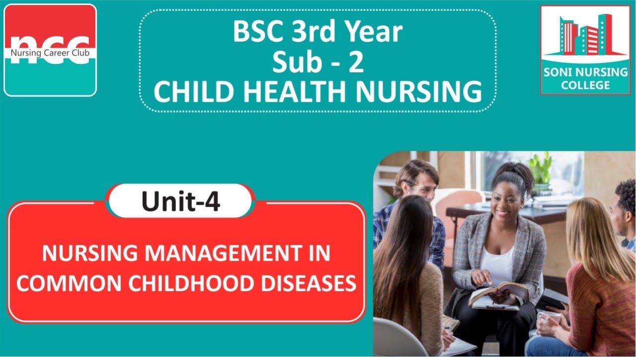 B.Sc. 3.2.4 – NURSING MANAGEMENT IN COMMON CHILDHOOD DISEASES (Nutritional Deficiency Disorders)