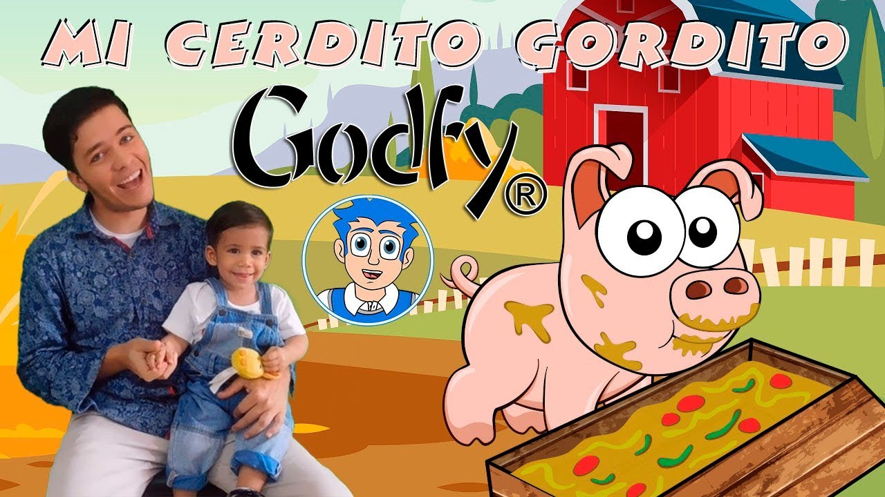 Godfy Mi Cerdito Gordito - Musica infantil Educativa para Ni&ntilde;os