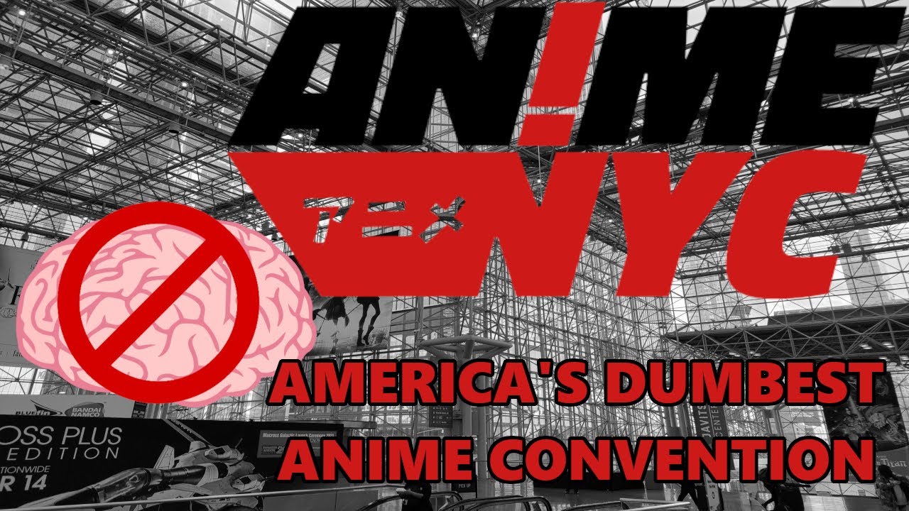 America's Dumbest Anime Convention - Anime NYC