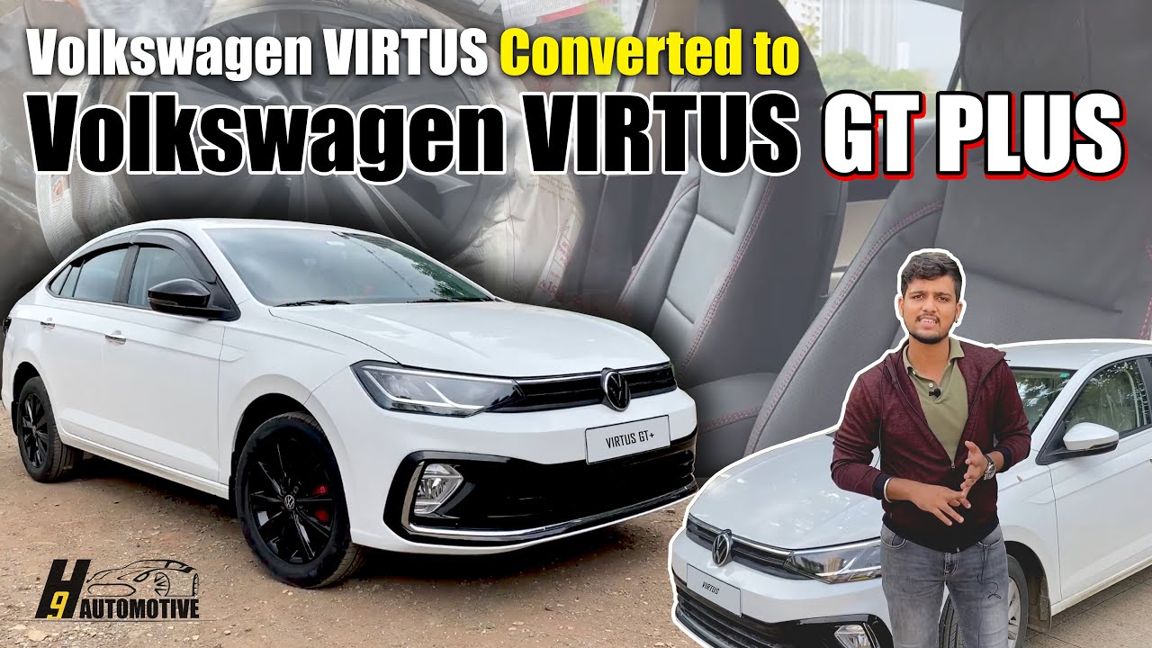 Volkswagen VIRTUS converted to Volkswagen VIRTUS GT PLUS | H9 AUTOMOTIVE