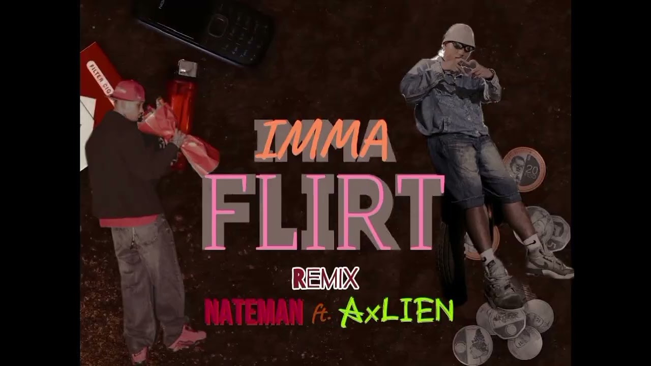I'MMA FLIRT (Remix) - NATEMAN ft. AxLIEN (VISUALIZER AUDIO)