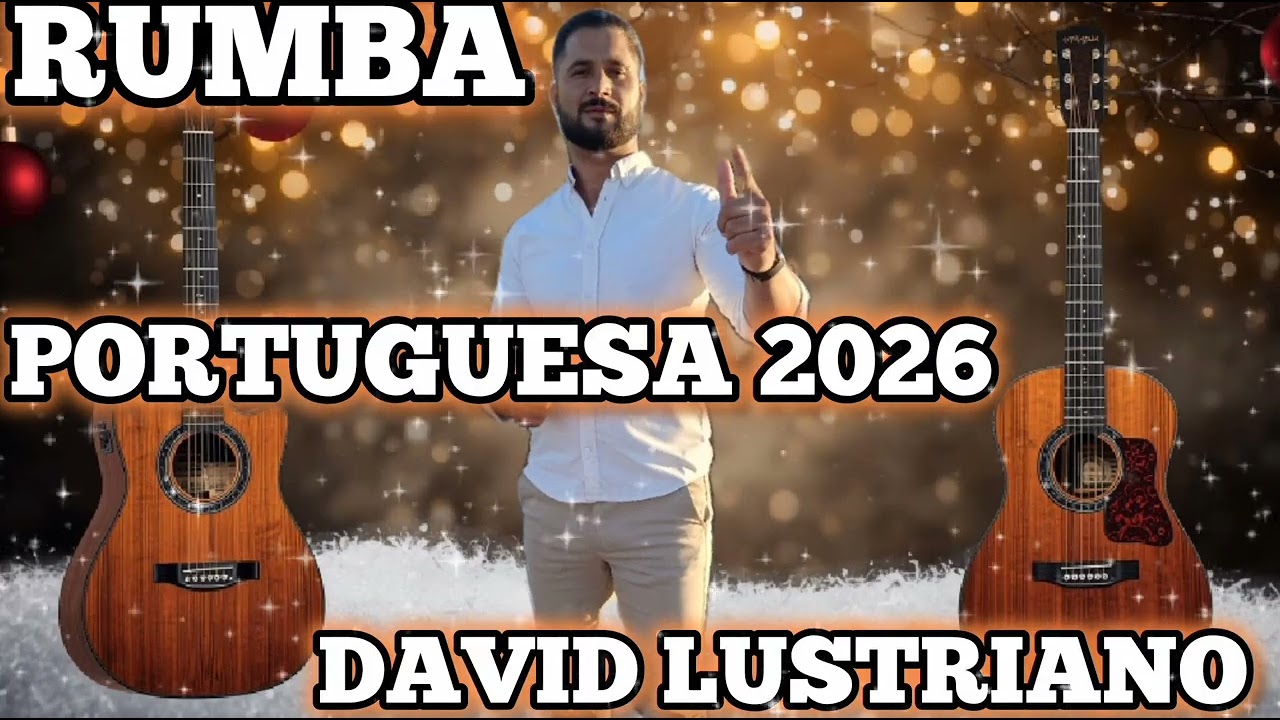 RUMBA PORTUGUESA 2026 DAVID LUSTRIANO - MÚSICA CIGANA