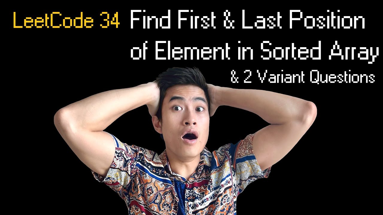 Find First & Last Position of Element in Sorted Array || Leetcode 34 || 2 Variants Big Tech Asks