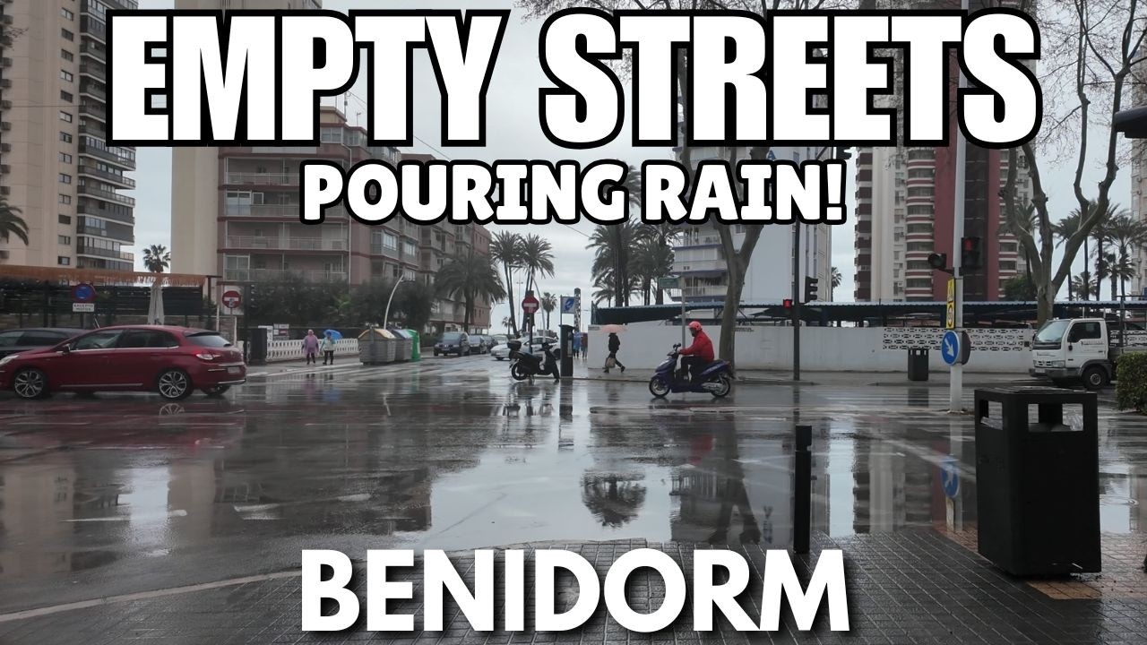Benidorm: Empty Streets & Levante Beach in the Heavy Rain! 😨🌧️┃March 11th