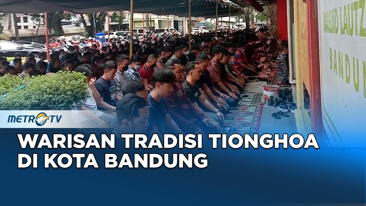 Authentic Indonesia - Warisan Tradisi Tionghoa Di Kota Bandung