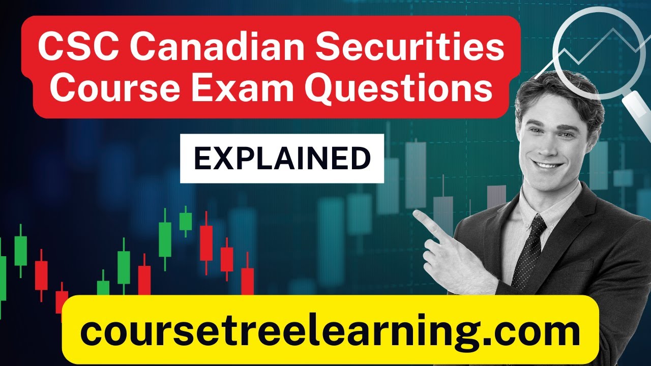 Is the CSC Exam Difficult? Canadian Securities Course EXPLAINED