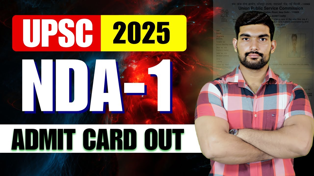 NDA (1) 2025 Admit Card OUT! | UPSC NDA Notification Out ! | How to download NDA 2025 Admit card