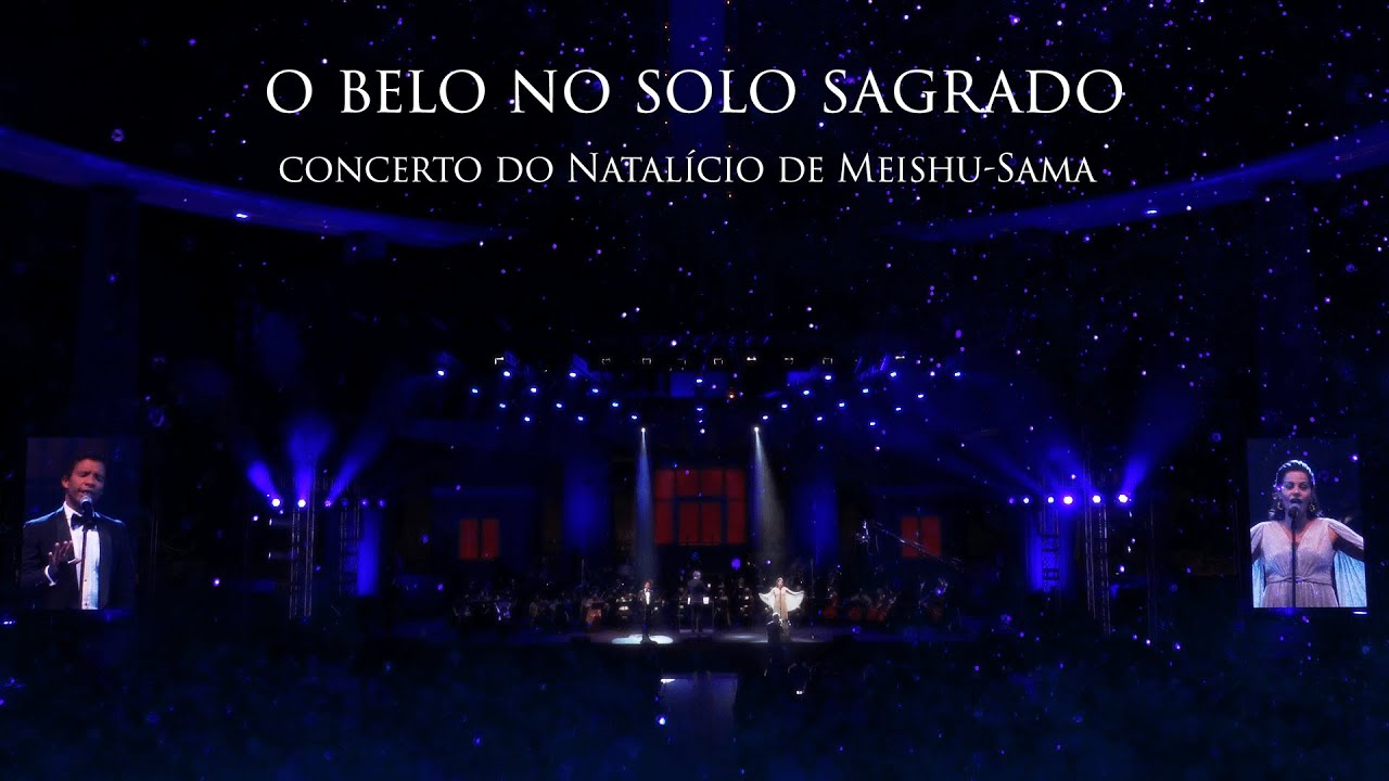 O Belo no Solo Sagrado – Concerto do Natalício de Meishu-Sama