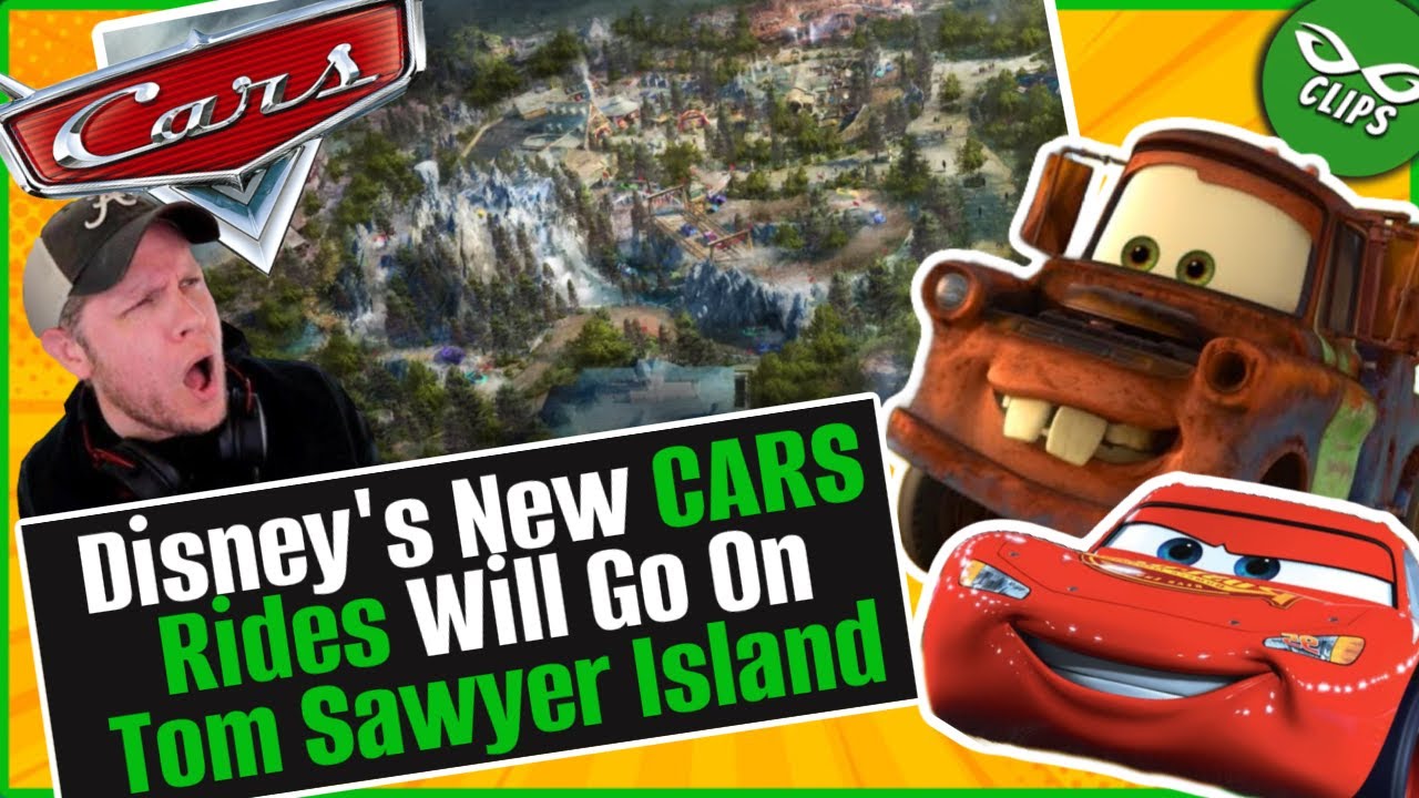Disney Replaces Tom Sawyer Island With New CARS Attraction