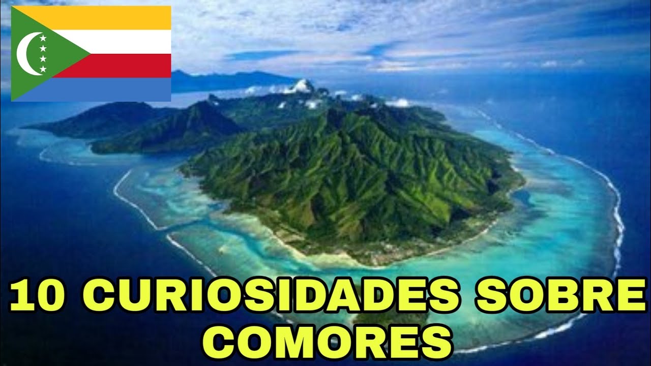 COMORES | 10 CURIOSIDADES QUE PRECISA CONHECER #13