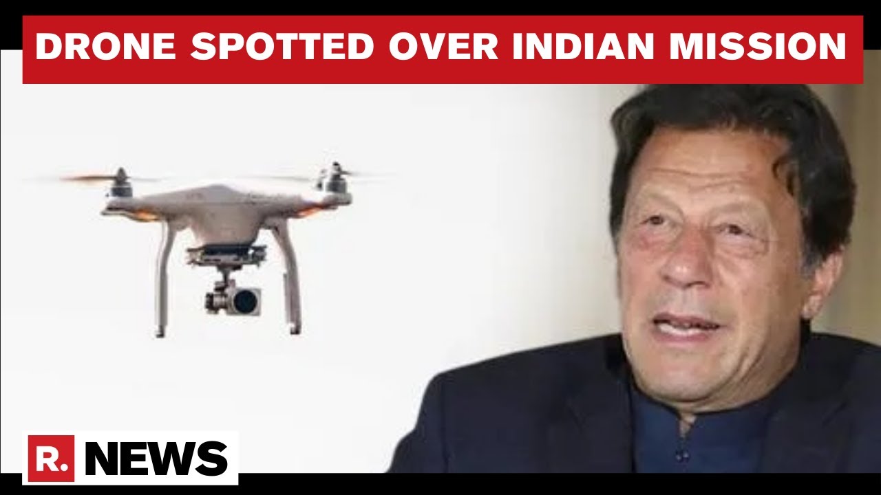 Pakistan Drone Sighted Over Indian Mission In Islamabad, India Lodges Complaint | Republic TV
