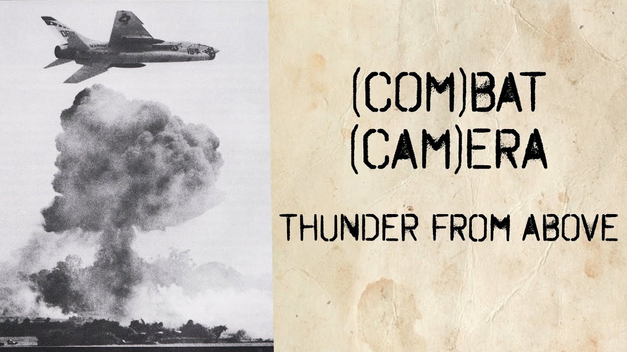 (COM)BAT (CAM)ERA - Thunder From Above