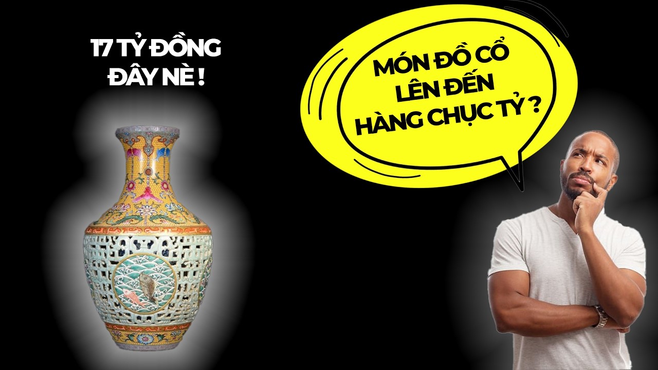 THÚ SƯU TẦM ĐỒ CỔ TẠI VIỆT NAM – CUỘC CHƠI CỦA THỜI GIAN, DANH VỌNG VÀ NHỮNG PHIÊN ĐẤU GIÁ NGHẸT THỞ
