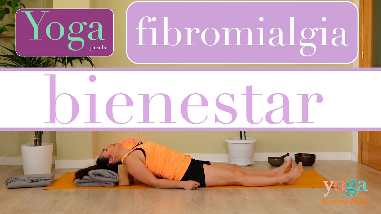 💆🏻‍♀️💚YIN YOGA para la FIBROMIALGIA con AFIRMACIONES POSITIVAS - BIENESTAR