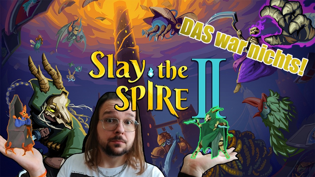 Slay the Spire II #002 - Ein Run läuft besser als der Andere