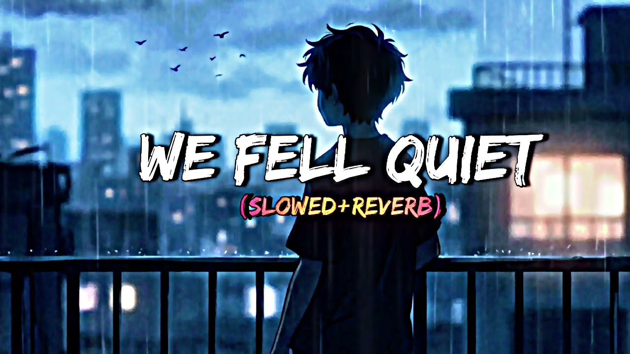 We Fell Quiet | Sad Late Night Lofi Duet (Male & Female Vocals)