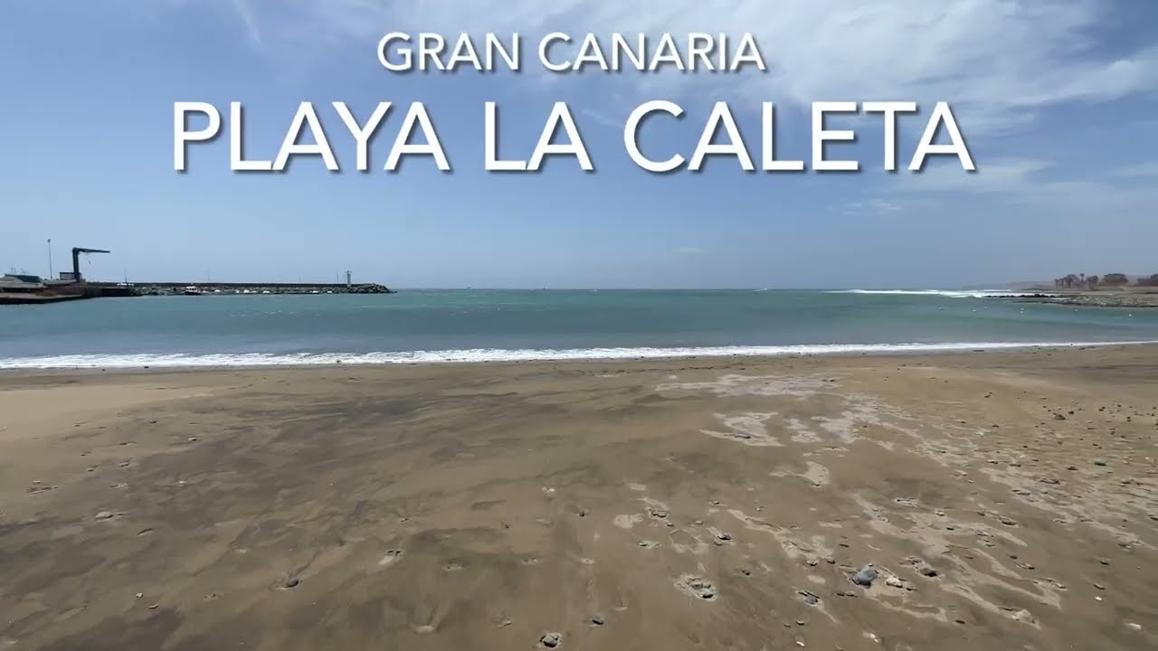 Playa La Caleta, Gran Canaria (4K)