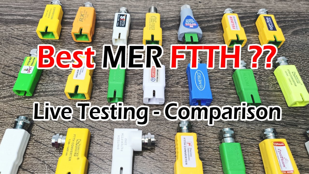 Best MER FTTH Comparison Video - All Brands Passive FTTH Nodes Live Testing | Which one is Best FTTH