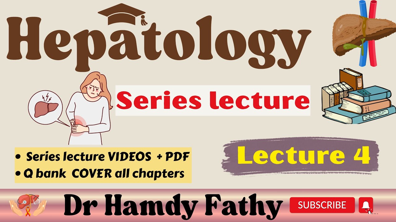 Liver disease  2025 ⏰  ‼️| lecture 4 | Dr Hamdy Fathy  🥇