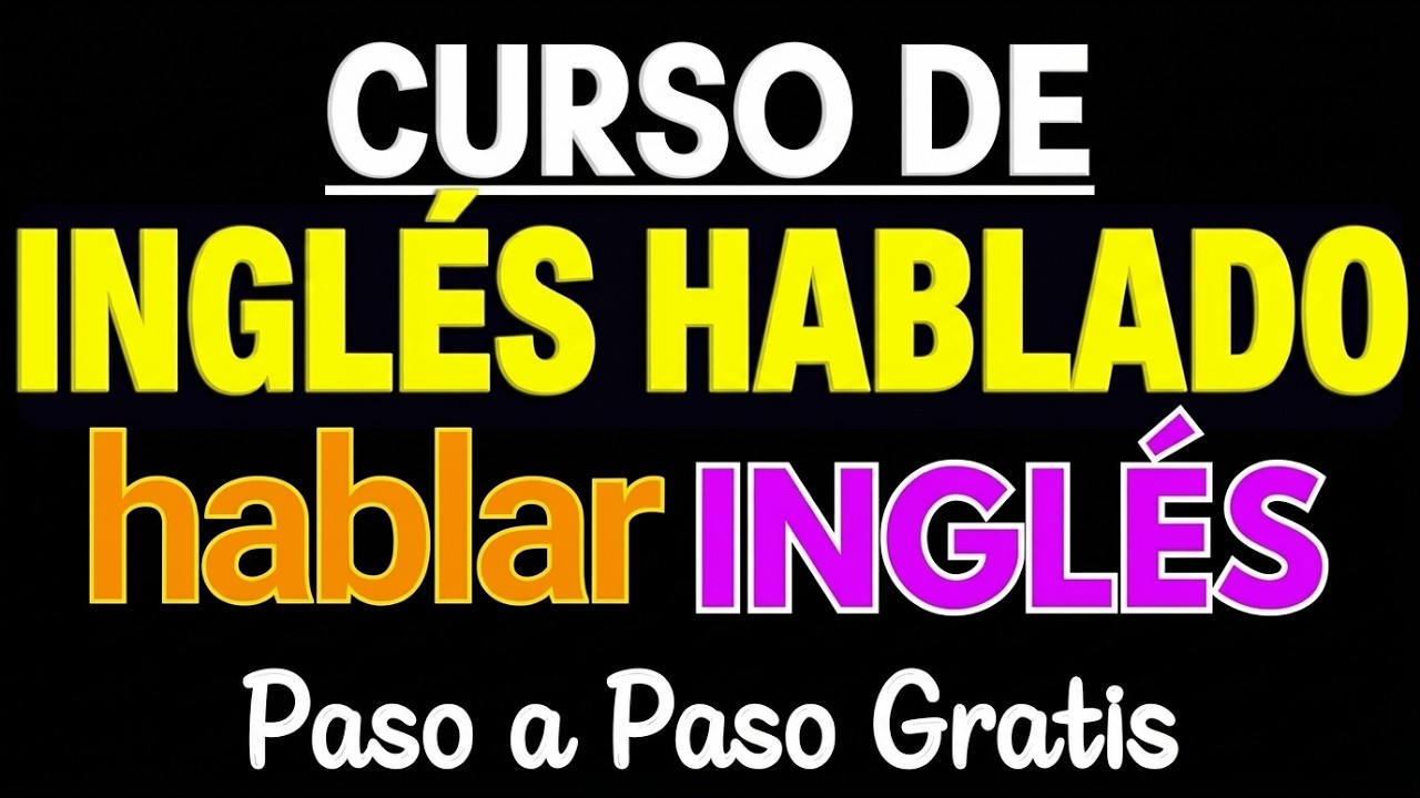 INGLÉS FÁCIL PARA TODOS – Aprende a Hablar Inglés con Lecciones Gratis
