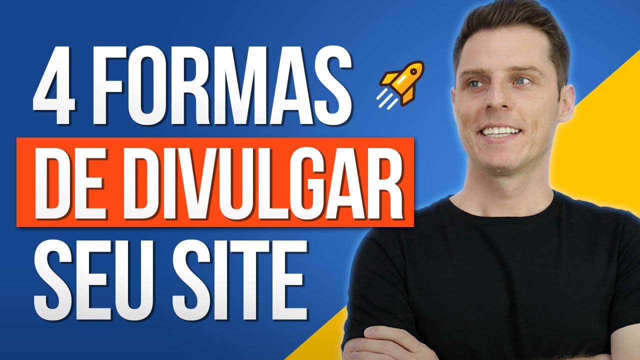 Como Divulgar Meu Site? 4 Estrat&eacute;gias GR&Aacute;TIS e F&Aacute;CEIS de aplicar 📈