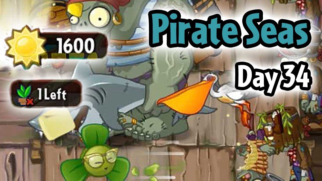 Plants vs Zombies 2 - Pirate Seas Day 34: Last Stand + Don't Lose More Than 1 Plant | Pinata 4/25/17