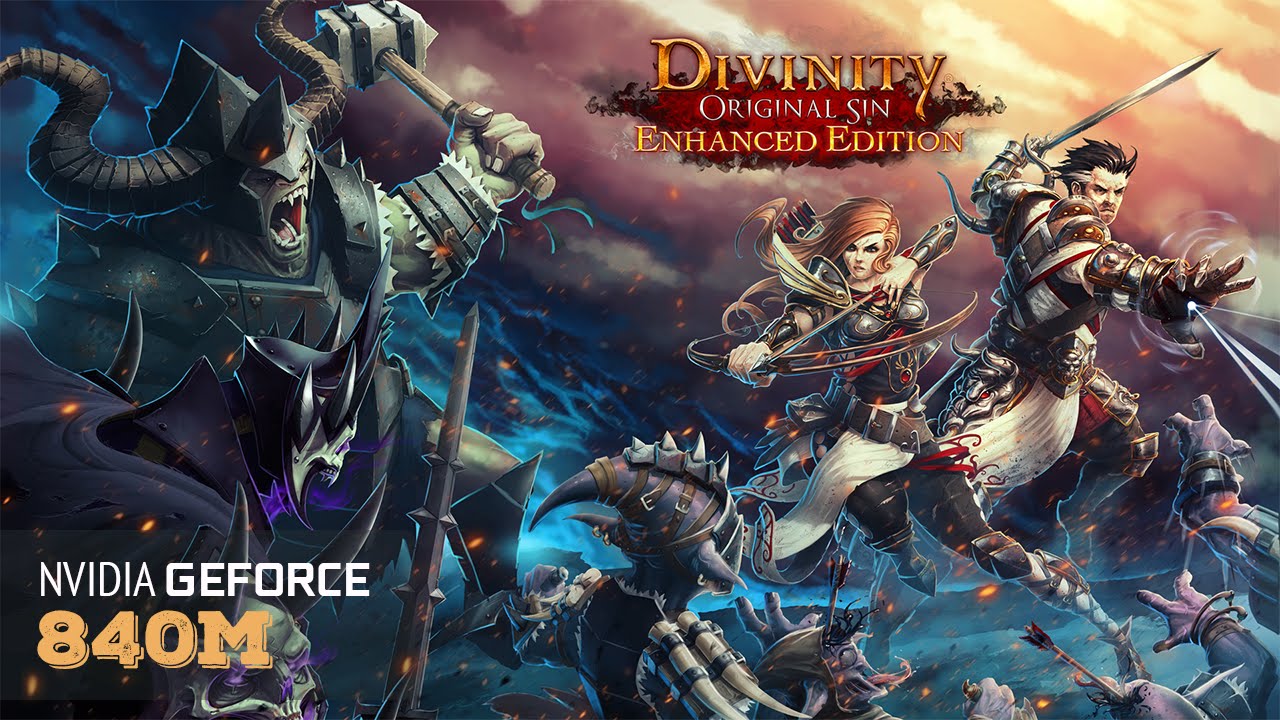 Divinity: Original Sin - Enhanced Edition Nvidia 840m Benchmark | Low | Med | High | Ultra |