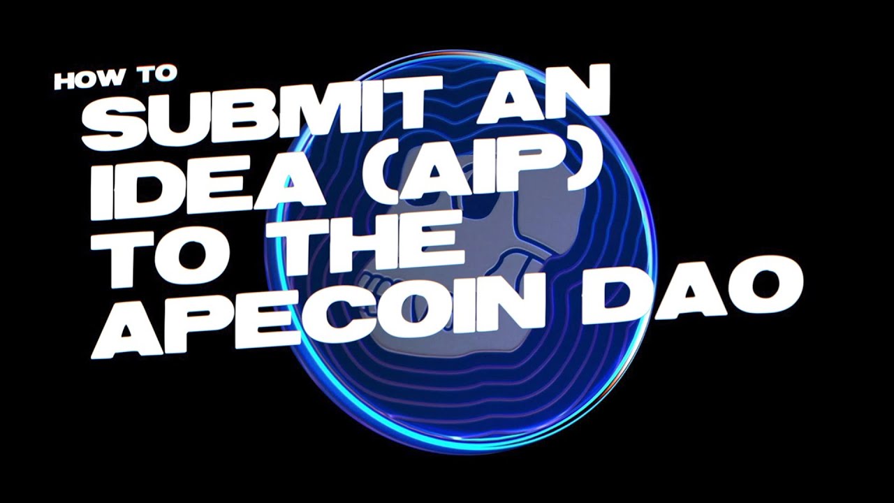 How to Submit an Idea (AIP) to the ApeCoin DAO