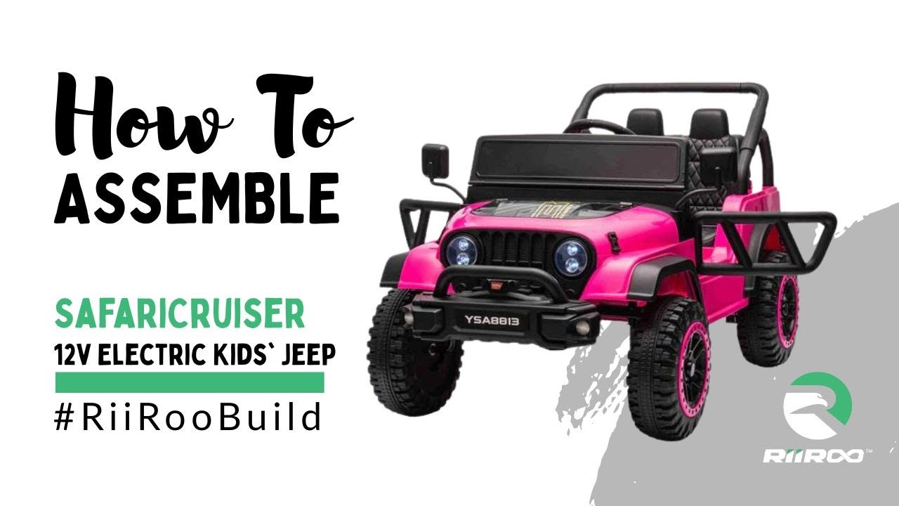 SafariCruiser 12v Electric Kids' Jeep Ride-On Assembly Video