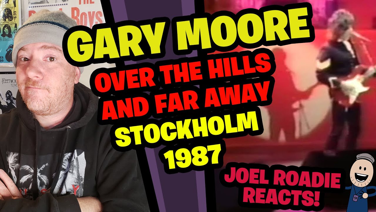 Gary Moore | Over the Hills and Far Away (Live Stockholm 1987) - Roadie Reacts
