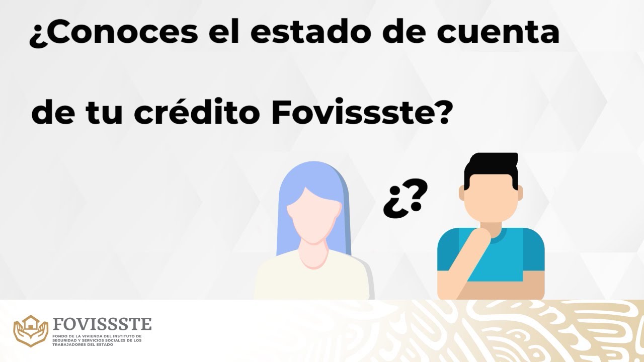 Consulta el estado de cuenta de tu cr&eacute;dito Fovissste