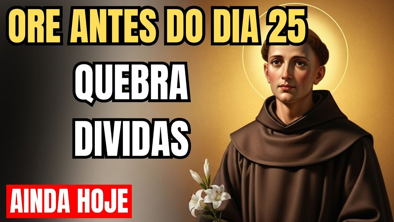 Ore antes do dia 25 e entregue suas preocupações financeiras a Santo Antônio