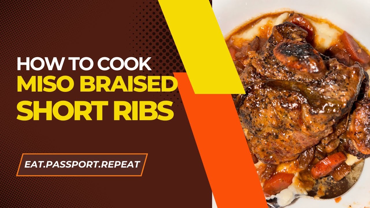 Miso Braised Short Ribs 
