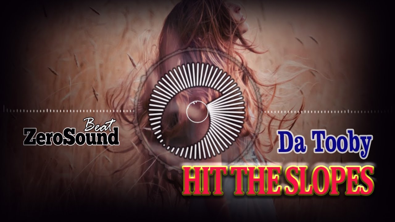 Hit The Slopes Instrumental Version - Da Tooby