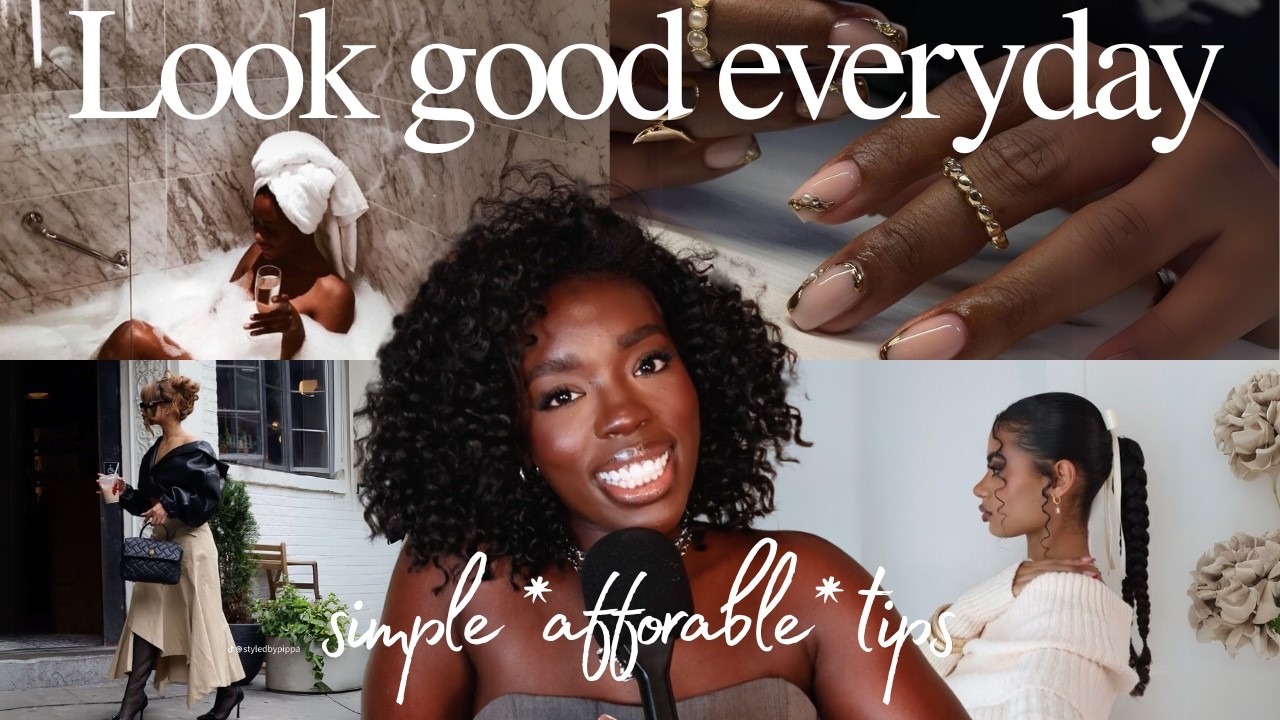 How to look good everyday *even on a budget* (spilling all my secret hacks)