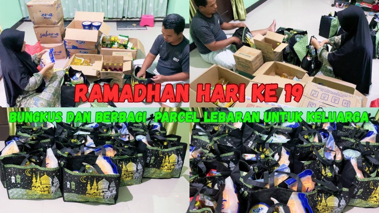 Rutinitas Ramadhan IRT || Bungkusin Parcel Lebaran || Tahun ke 2 berbagi Parcel Lebaran ||