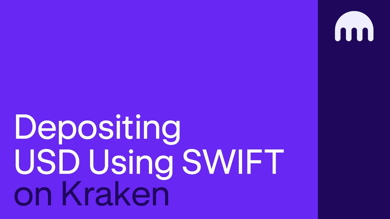 How to deposit US Dollars (USD) using SWIFT on Kraken