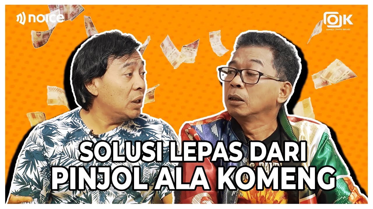 Cerita Kocak Komeng Adul Sering Ajuin Pinjol di OJK - Obrolan Jarwo Komeng