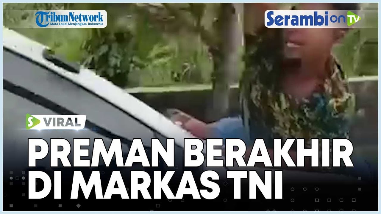 VIRAL Aksi Nekat Preman Berakhir di Markas TNI, Hadang dan Bergelantungan di Kap Mesin Mobil