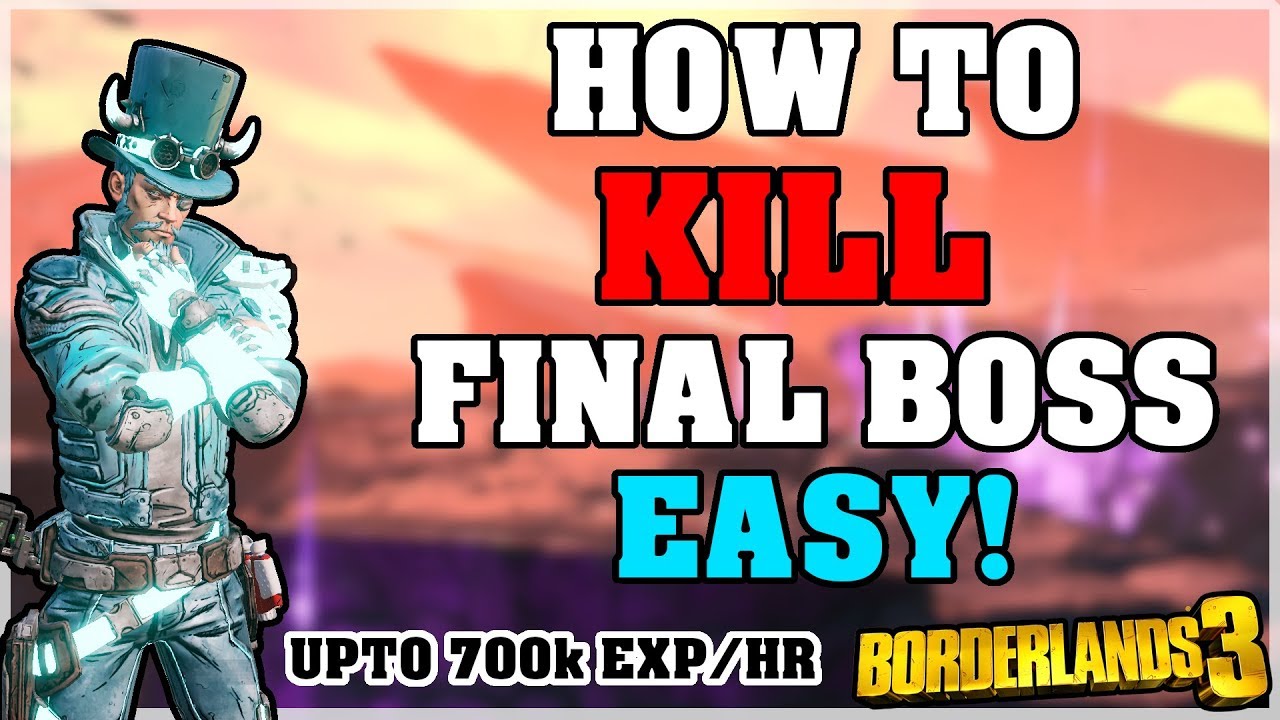How to Kill/Farm Final Boss Easy(NOT PPB) | Borderlands 3 Farming Guide | 700k EXP/hr
