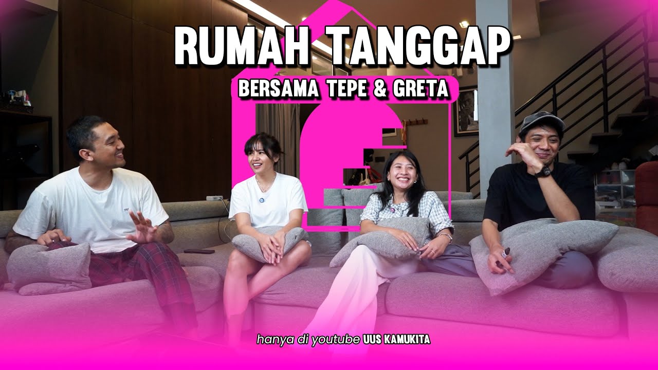 RUMAH TANGGAP BERSAMA TEPE & GRETA