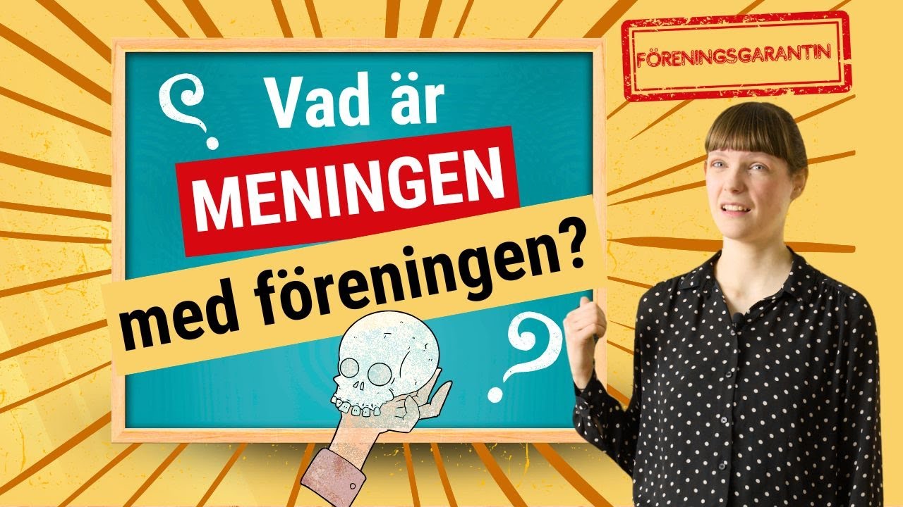 Styrelsepaketet - Övning 1. Meningen med föreningen