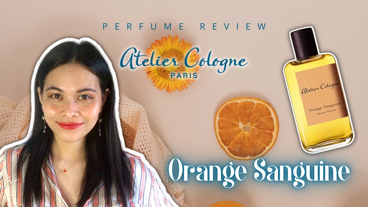 Atelier Cologne Orange Sanguine Absolute Review