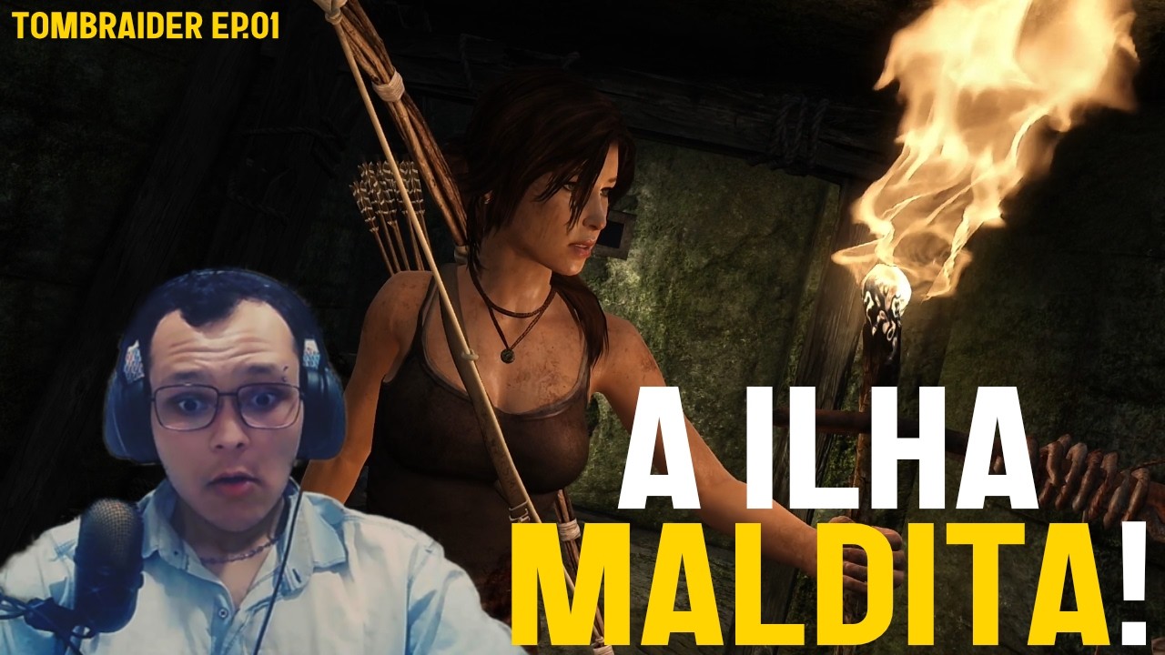 MINHA PRIMEIRA VEZ JOGANDO TOMB RAIDER! (Não sou true gamer D:) | Tomb Raider (2013) EP.1