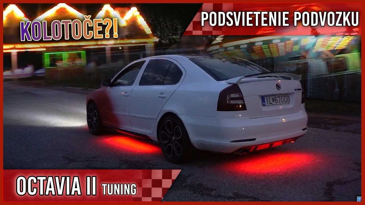 🚘 LED Podsvietenie Podvozku / #Škoda Octavia II / Tuning /